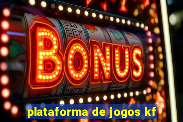 plataforma de jogos kf