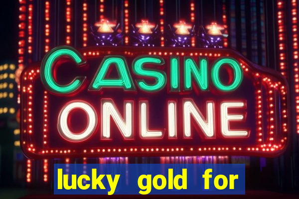 lucky gold for money winner