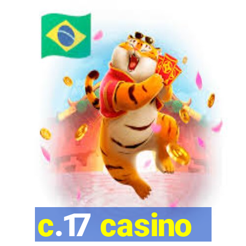 c.17 casino