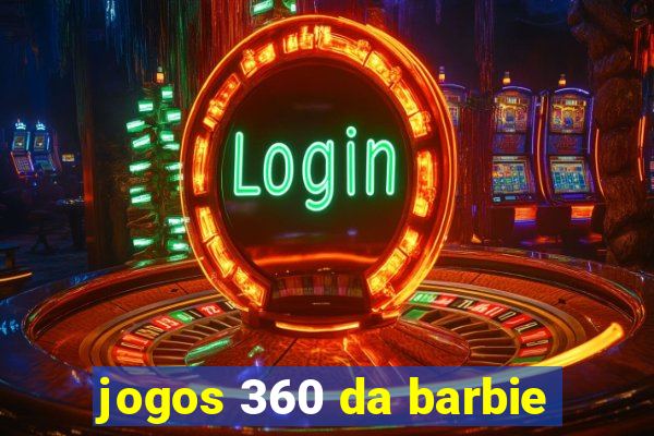 jogos 360 da barbie