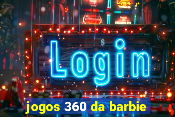 jogos 360 da barbie