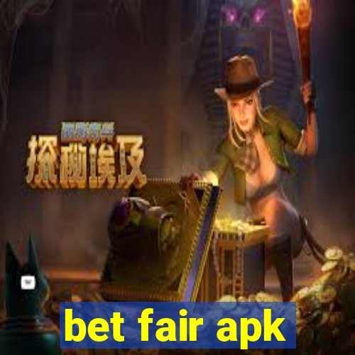 bet fair apk