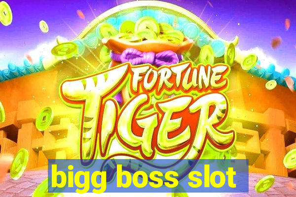 bigg boss slot