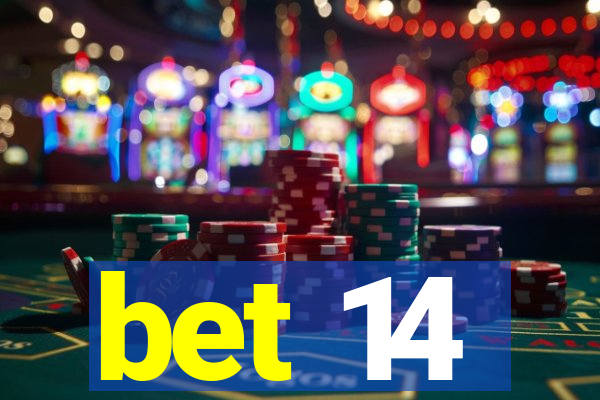 bet 14