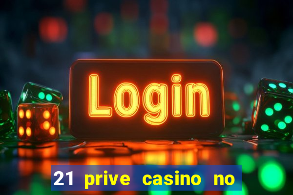 21 prive casino no deposit bonus code