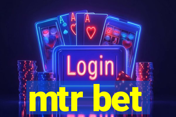 mtr bet