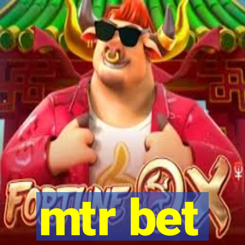 mtr bet