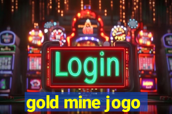 gold mine jogo