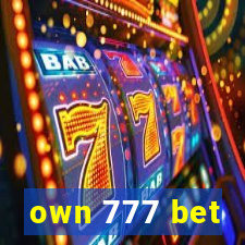 own 777 bet