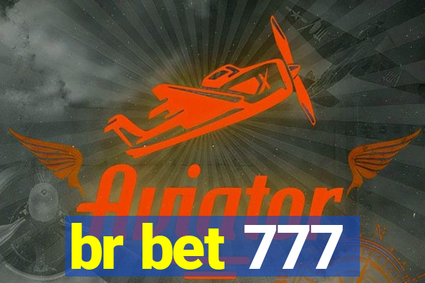 br bet 777