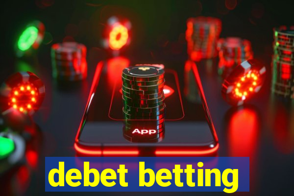 debet betting