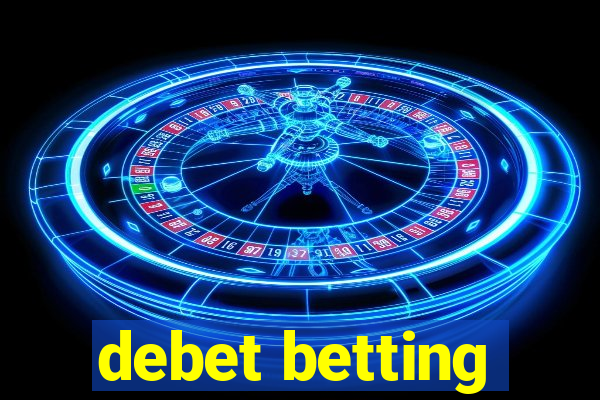 debet betting