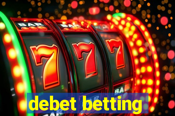 debet betting