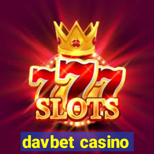 davbet casino