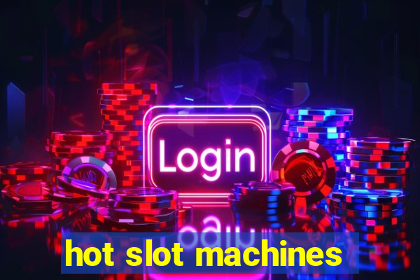 hot slot machines