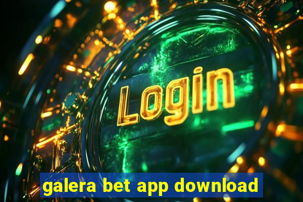 galera bet app download