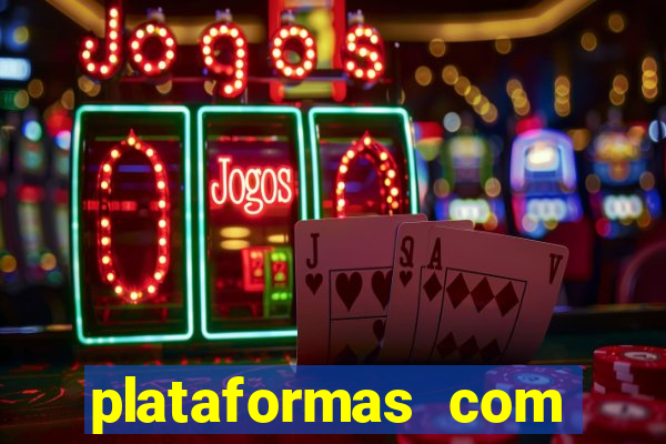 plataformas com jogo do tigre