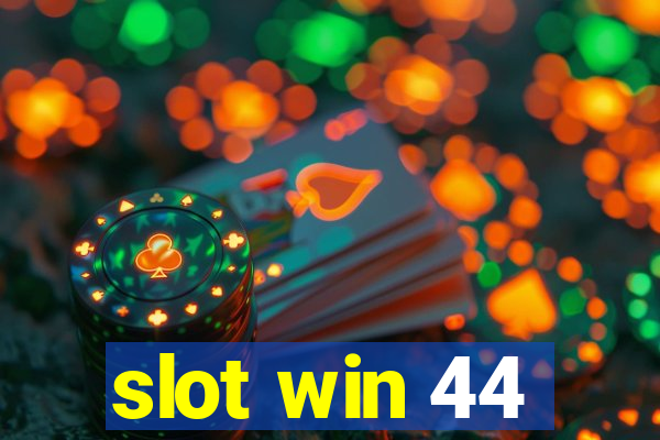 slot win 44