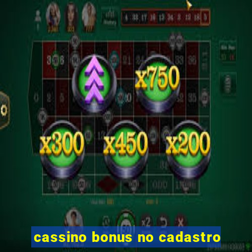 cassino bonus no cadastro