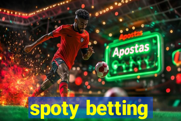 spoty betting