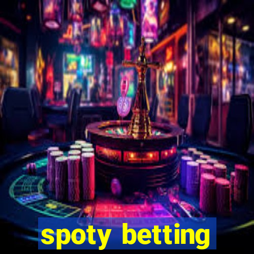 spoty betting