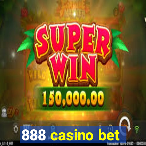 888 casino bet