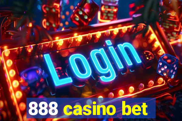 888 casino bet