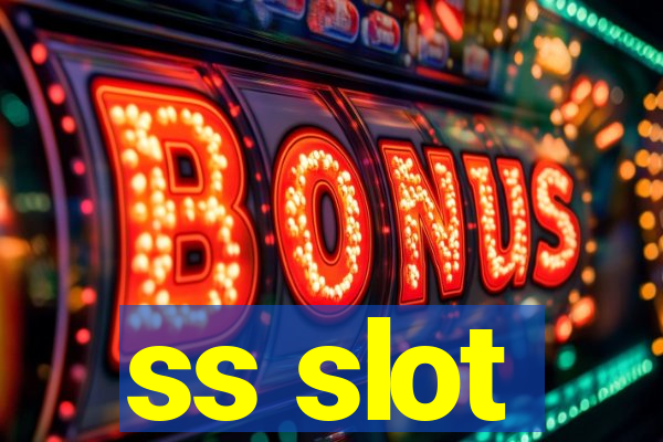 ss slot