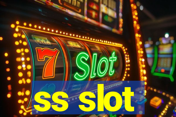 ss slot