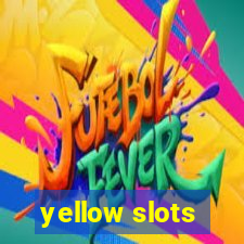 yellow slots