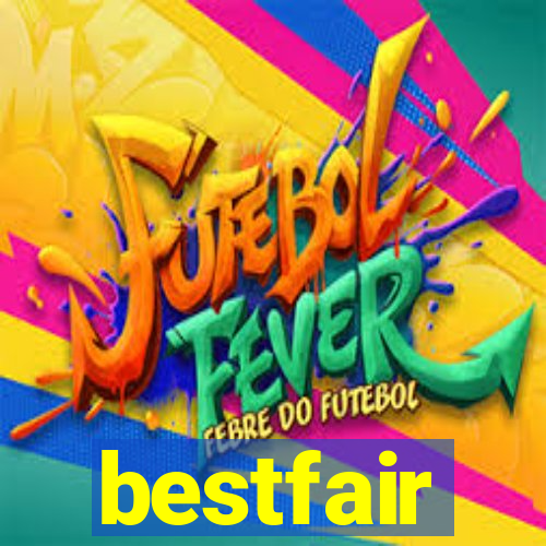 bestfair