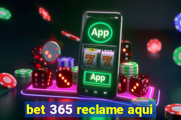 bet 365 reclame aqui