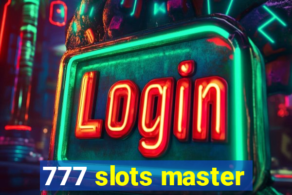 777 slots master