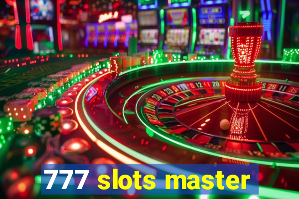 777 slots master