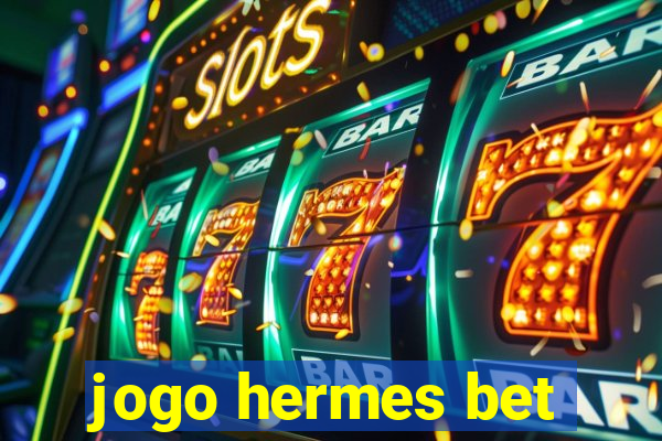 jogo hermes bet