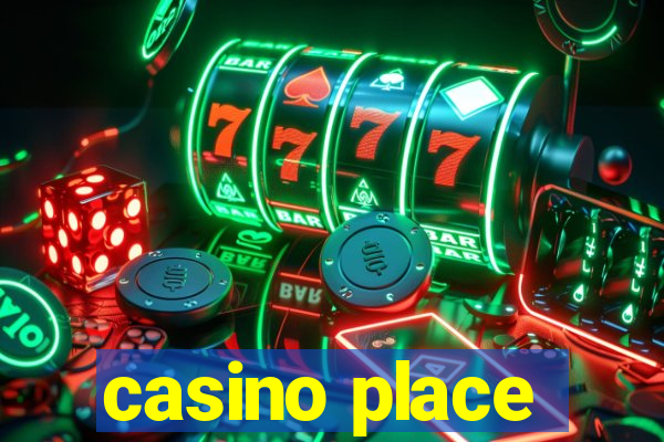 casino place