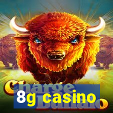 8g casino