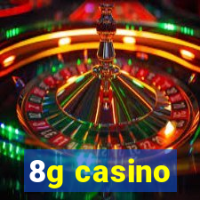 8g casino