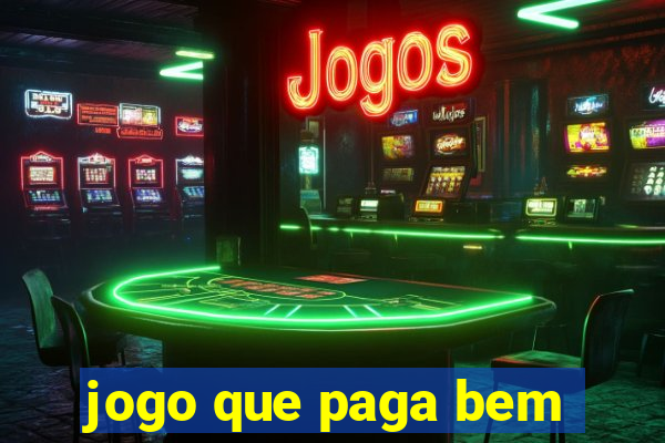 jogo que paga bem