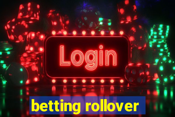 betting rollover