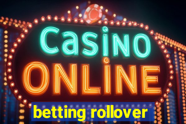 betting rollover