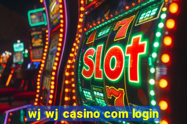 wj wj casino com login