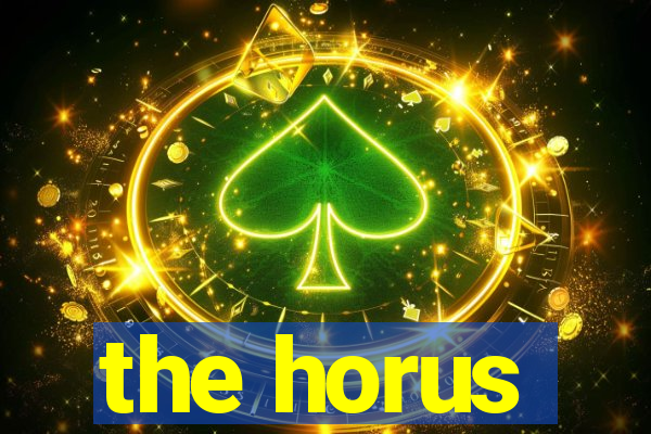 the horus