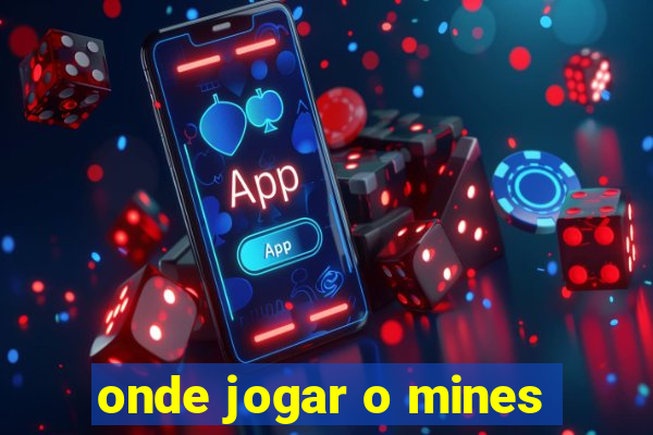 onde jogar o mines