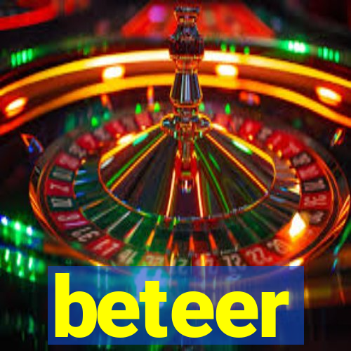 beteer