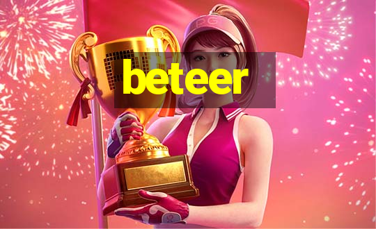 beteer