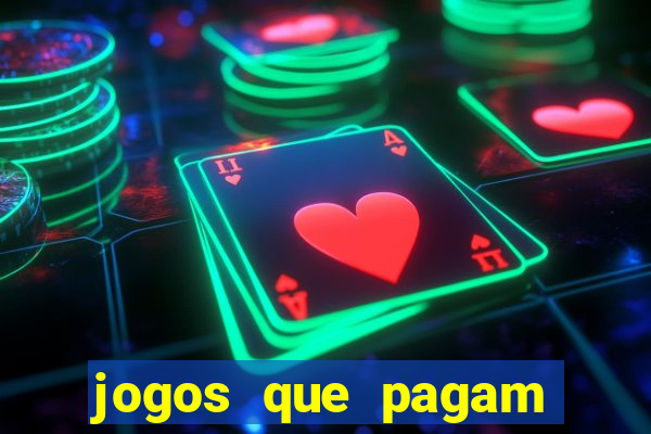 jogos que pagam para jogar