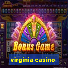 virginia casino