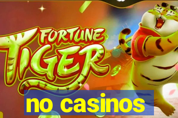 no casinos