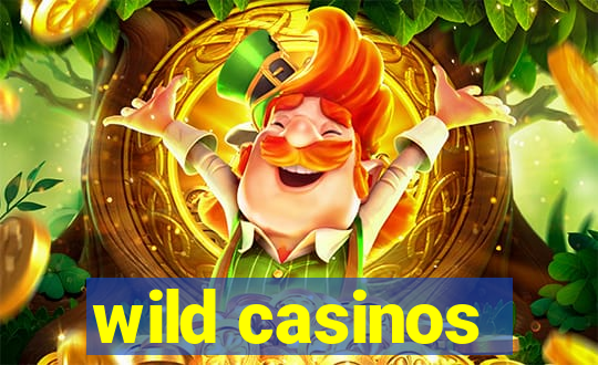 wild casinos